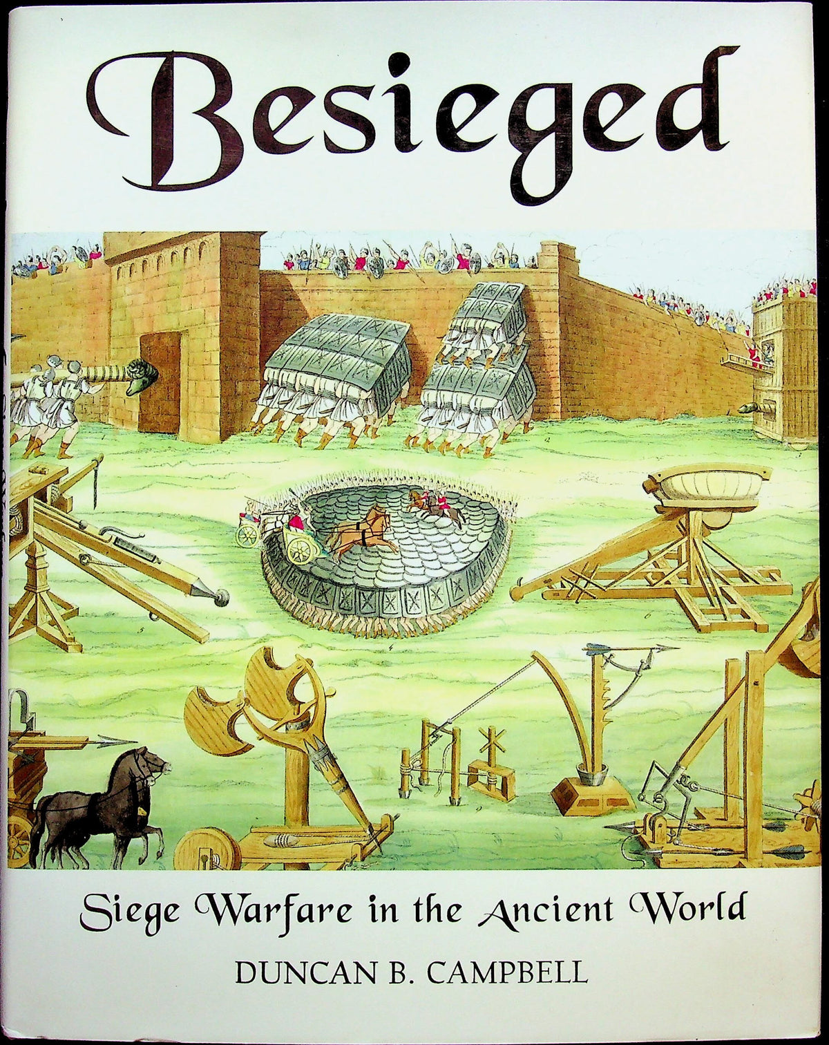 Besieged, Siege Warfare in the Ancient World by Dincan B.Campbell: NEW 2006 1st EdHardback