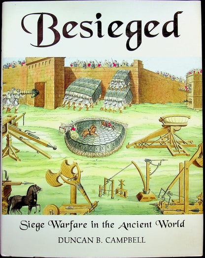 Besieged, Siege Warfare in the Ancient World by Dincan B.Campbell: NEW 2006 1st EdHardback