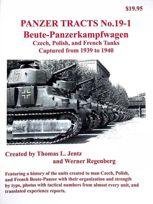 Beute-Panzerkampfwagen: Panzer Tracts #19-1/ German Army Units running Captured Tanks/ NEW