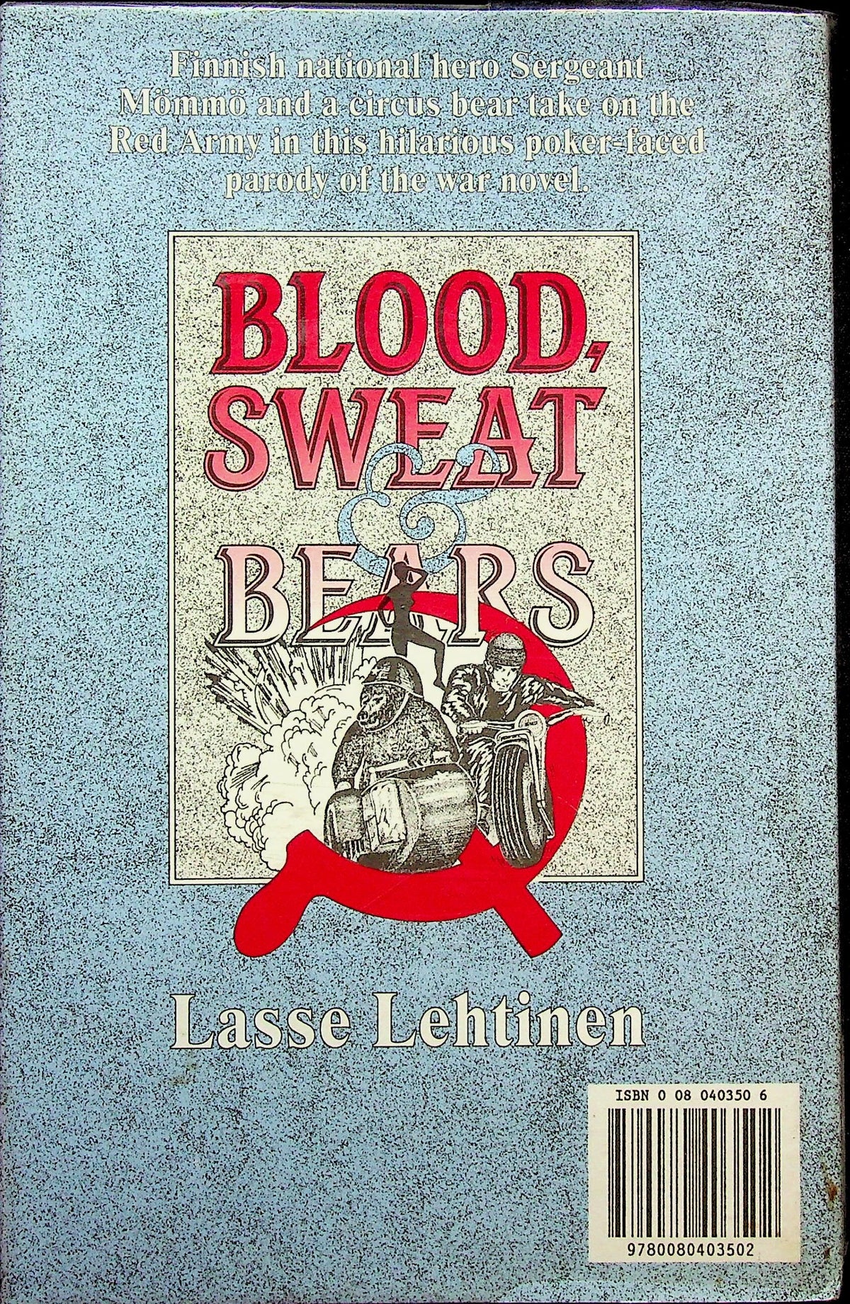 Blood, Sweat & Bears by Lasse Lehtinen: NEW 1990 1st English Edition