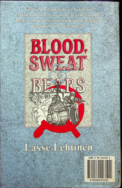 Blood, Sweat & Bears by Lasse Lehtinen: NEW 1990 1st English Edition