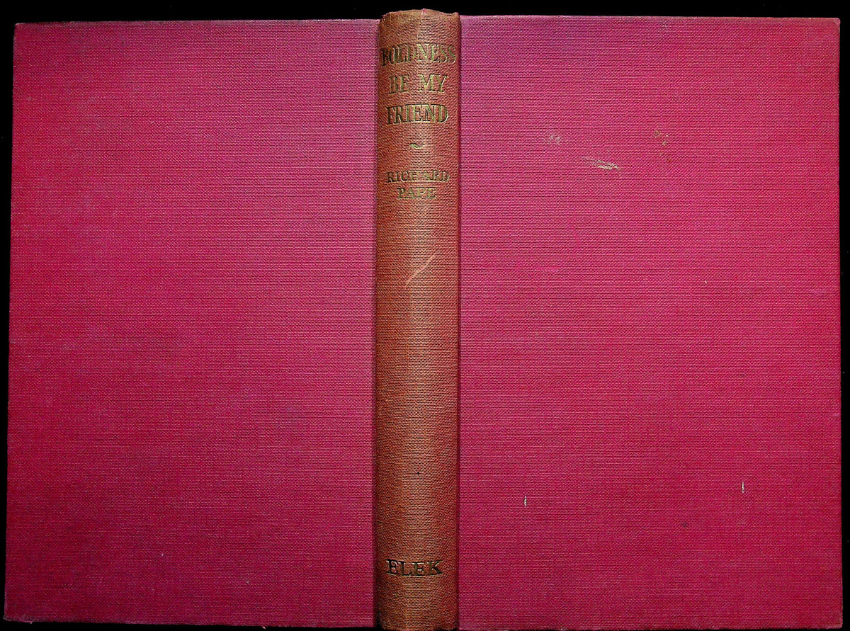 Boldness Be My Friend by Richard Pape MM: 1st Edition 4th Impression Hardback