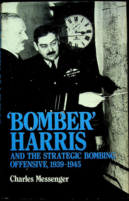 Bomber Harris and the Strategic Bomber Offensive by Charles Messenger: NEW 1984 1st Ed.HB