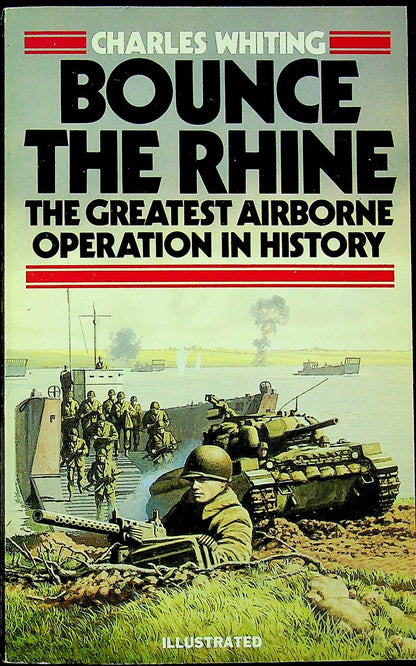 Bounce the Rhine by Charles Whiting: