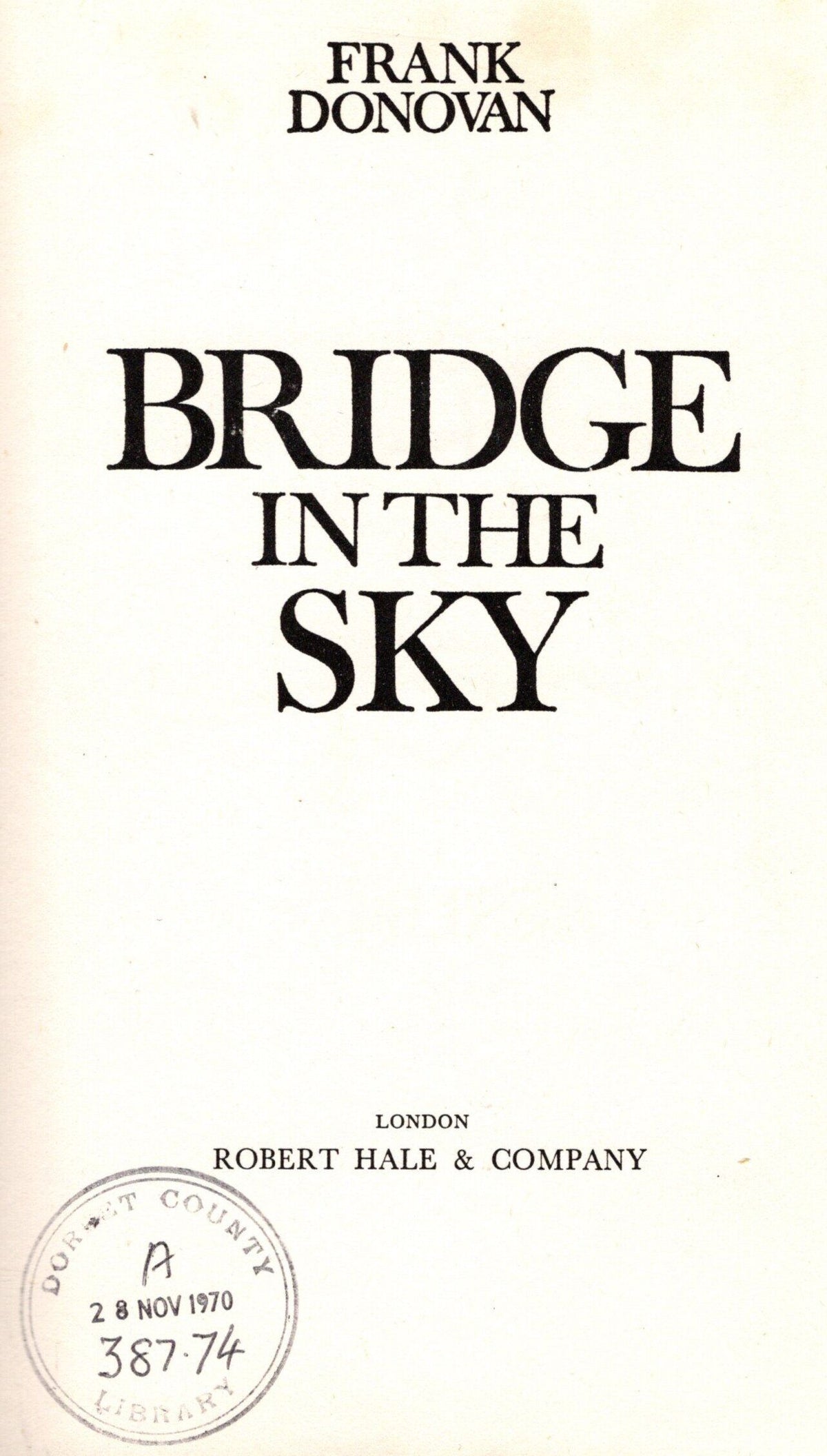 Bridge in The Sky, the Berlin Airlift by F.Donovan: 1970 1st Ed. HB + Press Cuttings