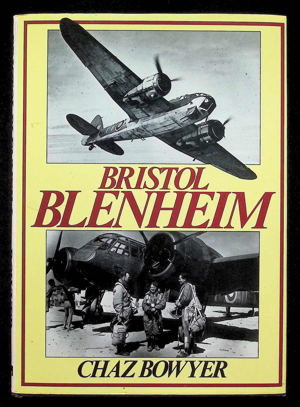 Bristol Blenheim by Chaz Bowyer: NEW 1984 First Edition Hardback
