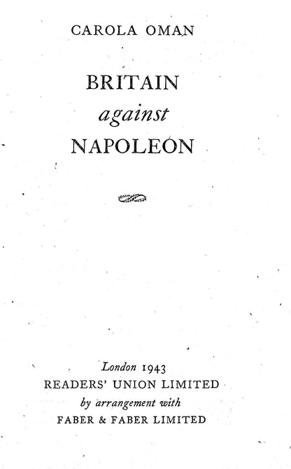 Britain Against Napoleon by Carola Oman: 1943 Readers' Union Hardback