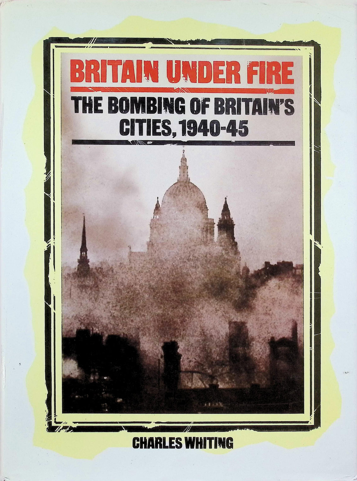 Britain Under Fire: 1986 hardback