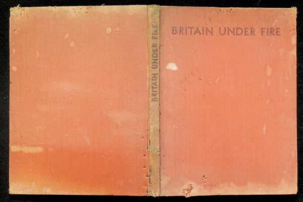 Britain Under Fire by JB Priestley: 1941 First Edition hardback