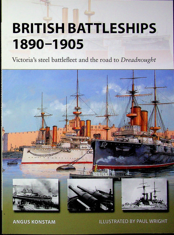 British Battleships 1890–1905 by A.Konstam: NEW Osprey New Vanguard