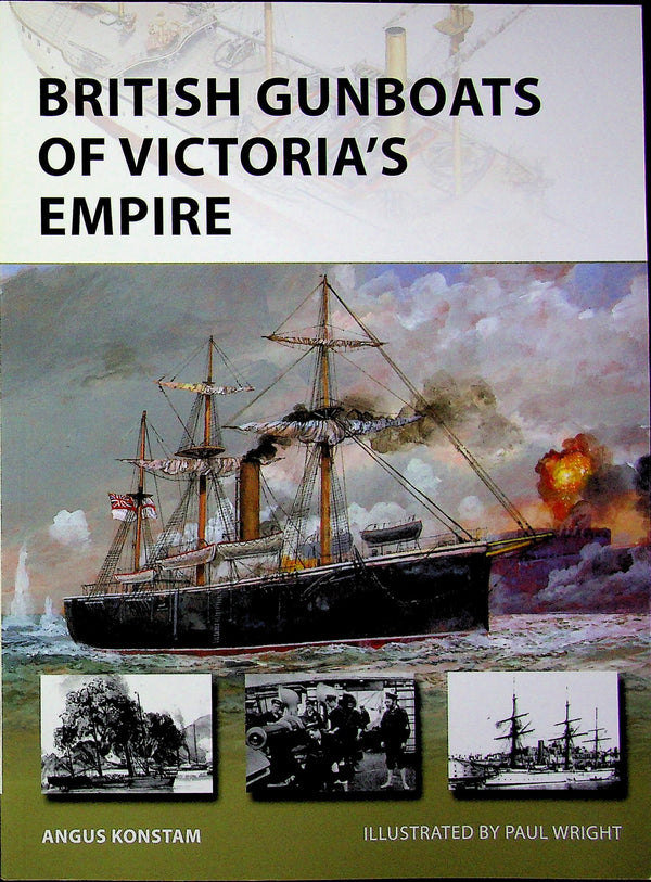British Gunboats of Victoria's Empire by A.Konstam: NEW Osprey New Vanguard