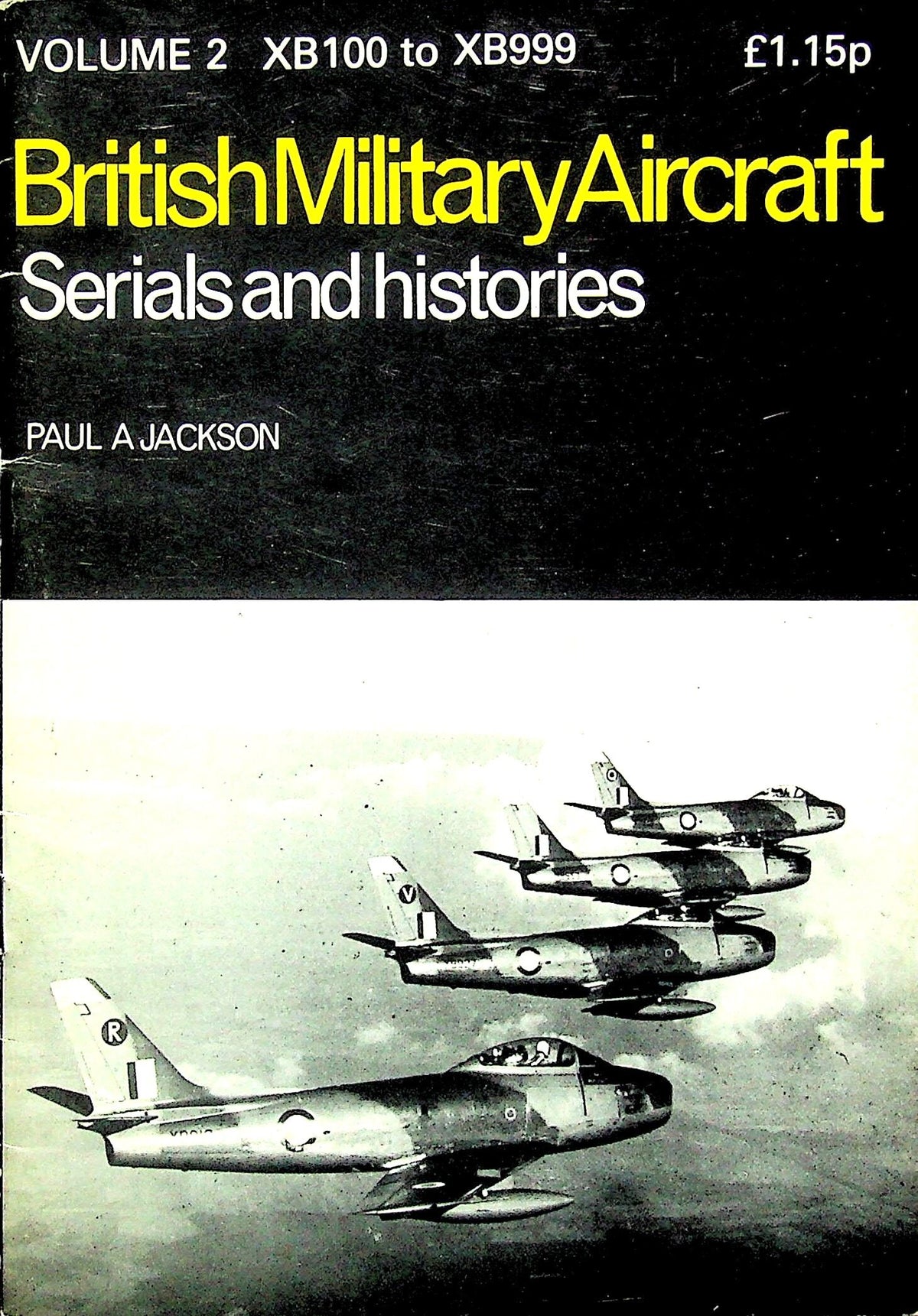 British Military Aircraft Volume 2 XB100 to XB999 by Paul Jackson: 1973 First Edition PB