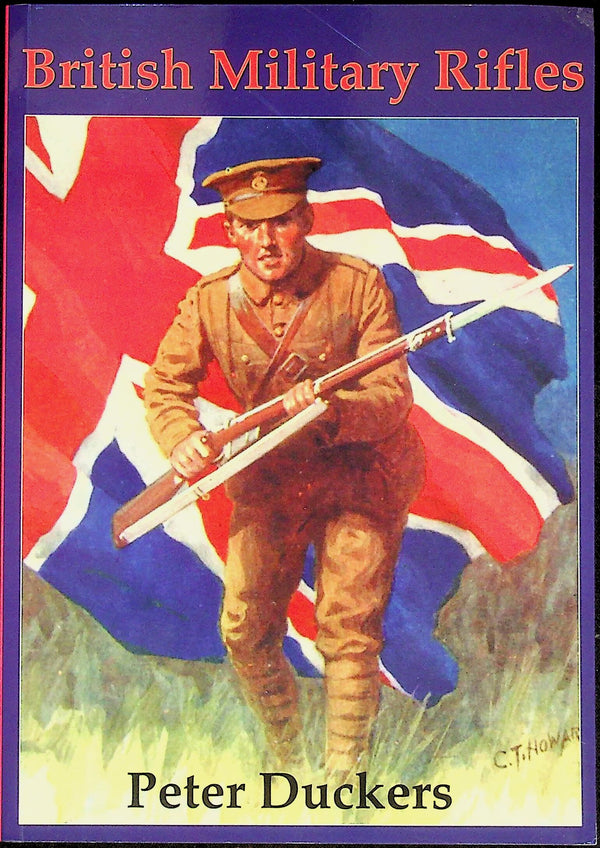 British Military Rifles by Peter Duckers: NEW 2005 1st Edition Softcover