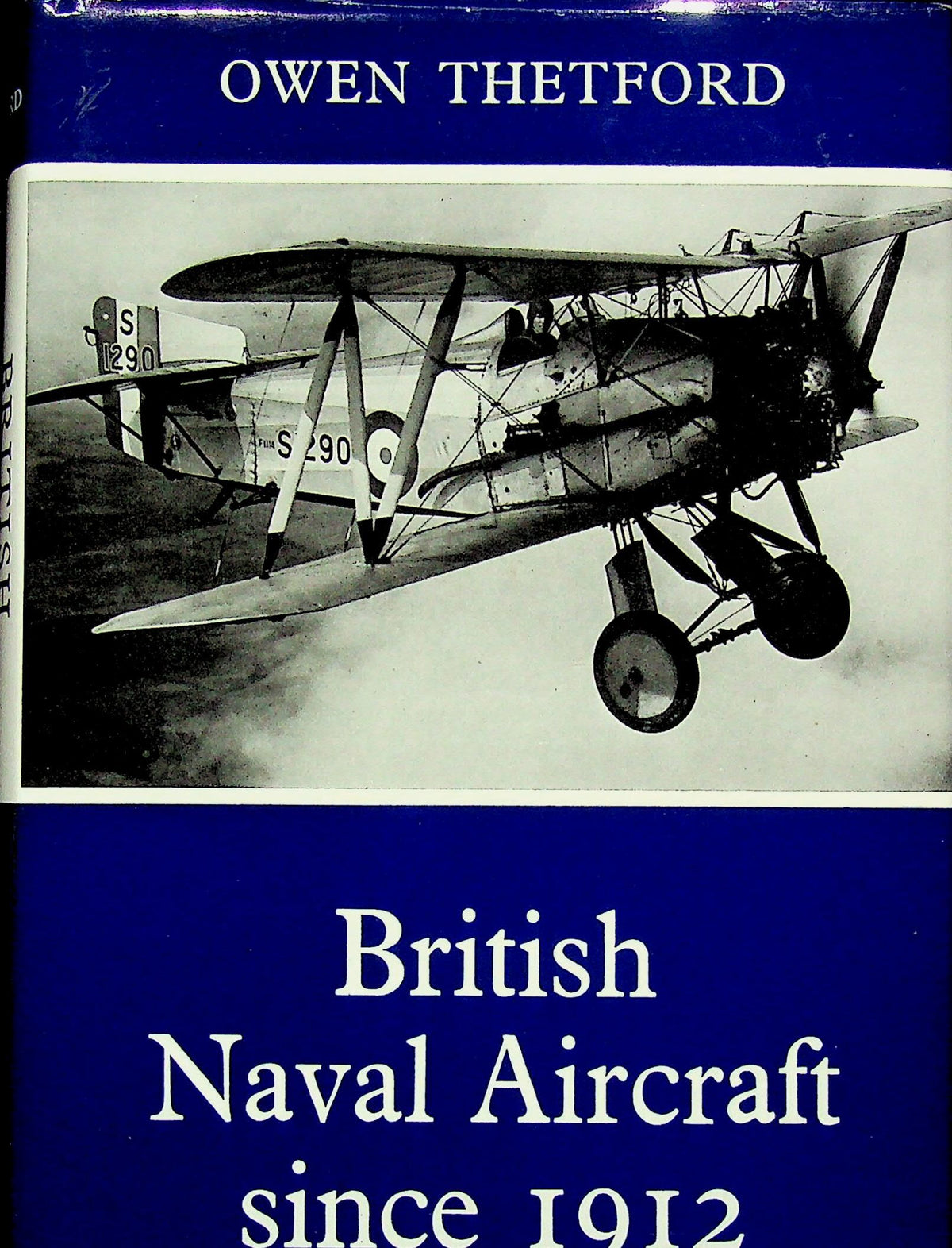 British Naval Aircraft Since 1912: 1982 hardback