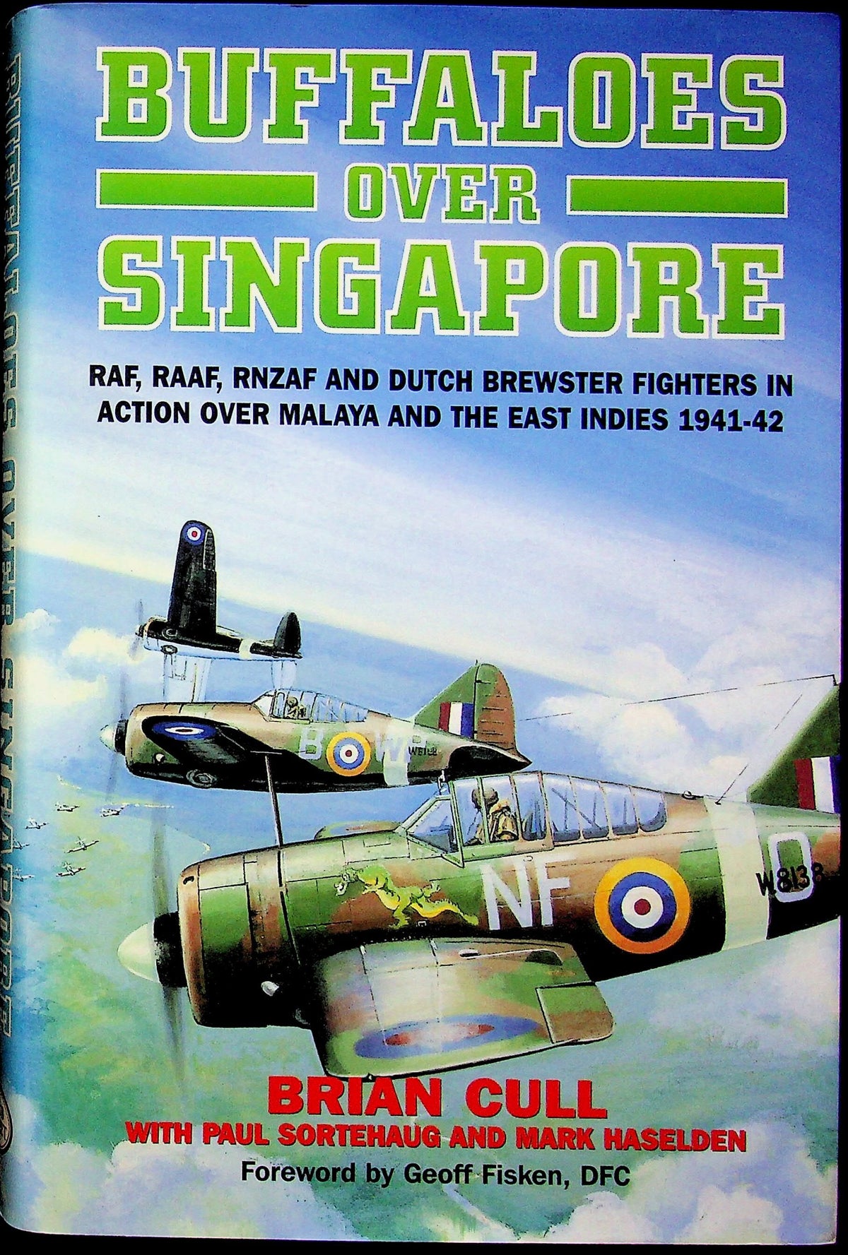 Buffaloes over Singapore by Brian Cull: NEW 2003 First Edition Hardback