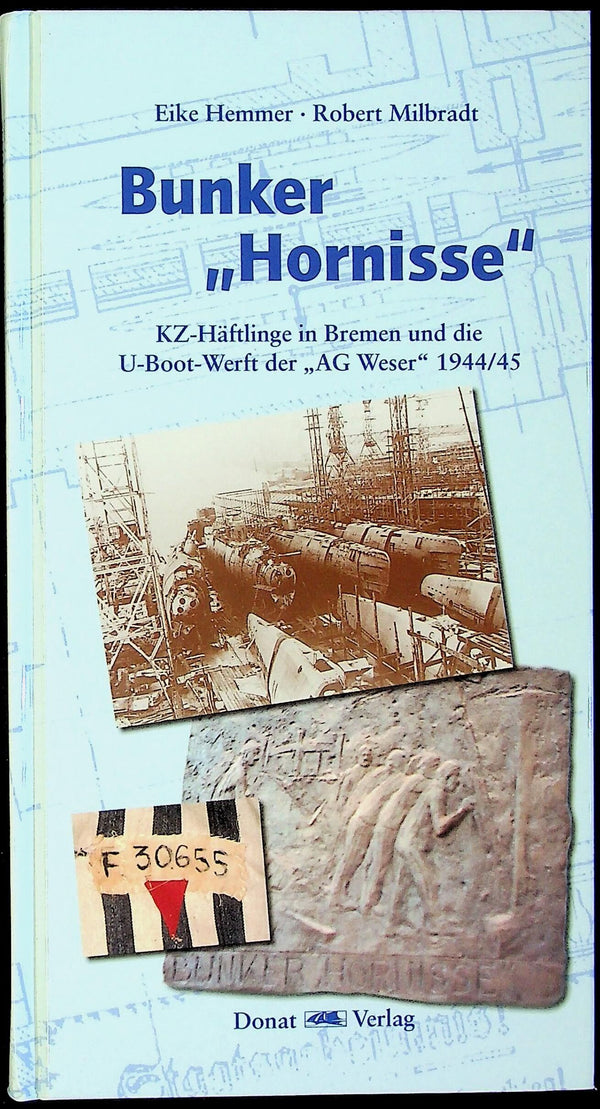 Bunker Hornisse by Eike Hemmer & Robert Milbradt: NEW 2005 1st Edition HB German Language