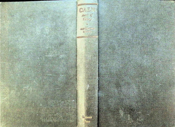 Caen, Anvil of Victory by Alexander McKee: 1964 First Edition Hardback