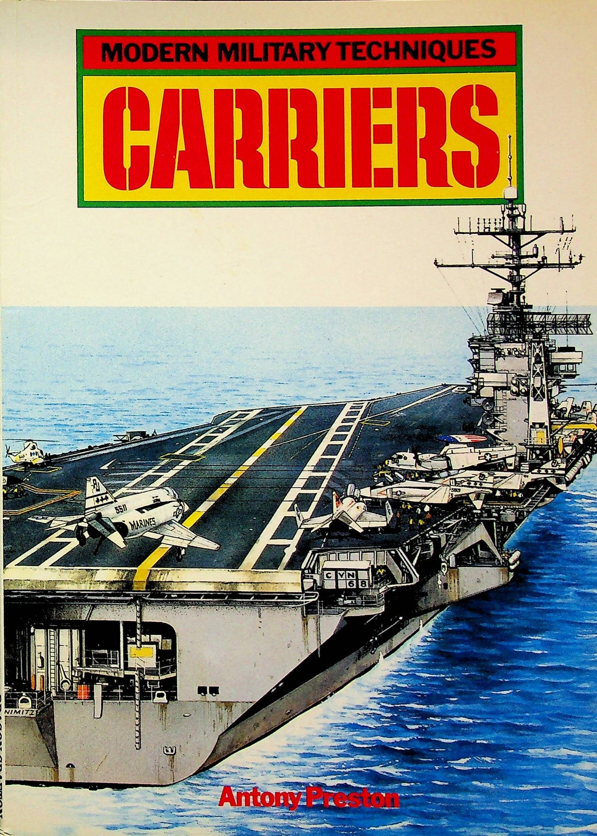 Carriers: Modern Military Techniques/ 1986 1st Edition PB NEW