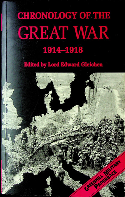 Chronology of the Great War 1914-18: First Edition Greenhill Paperback