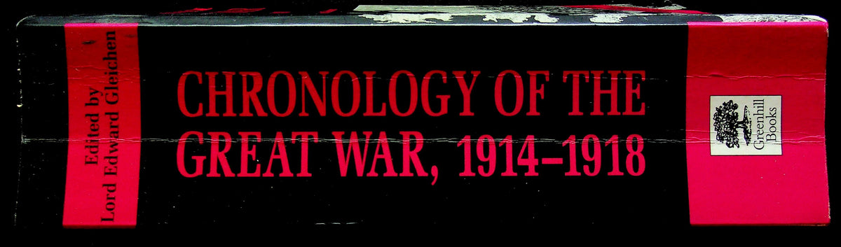 Chronology of the Great War 1914-18: First Edition Greenhill Paperback