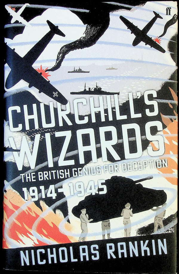 Churchill's Wizards, the British Genius for Deception by Nicholas Rankin: NEW 2008 2nd Ed