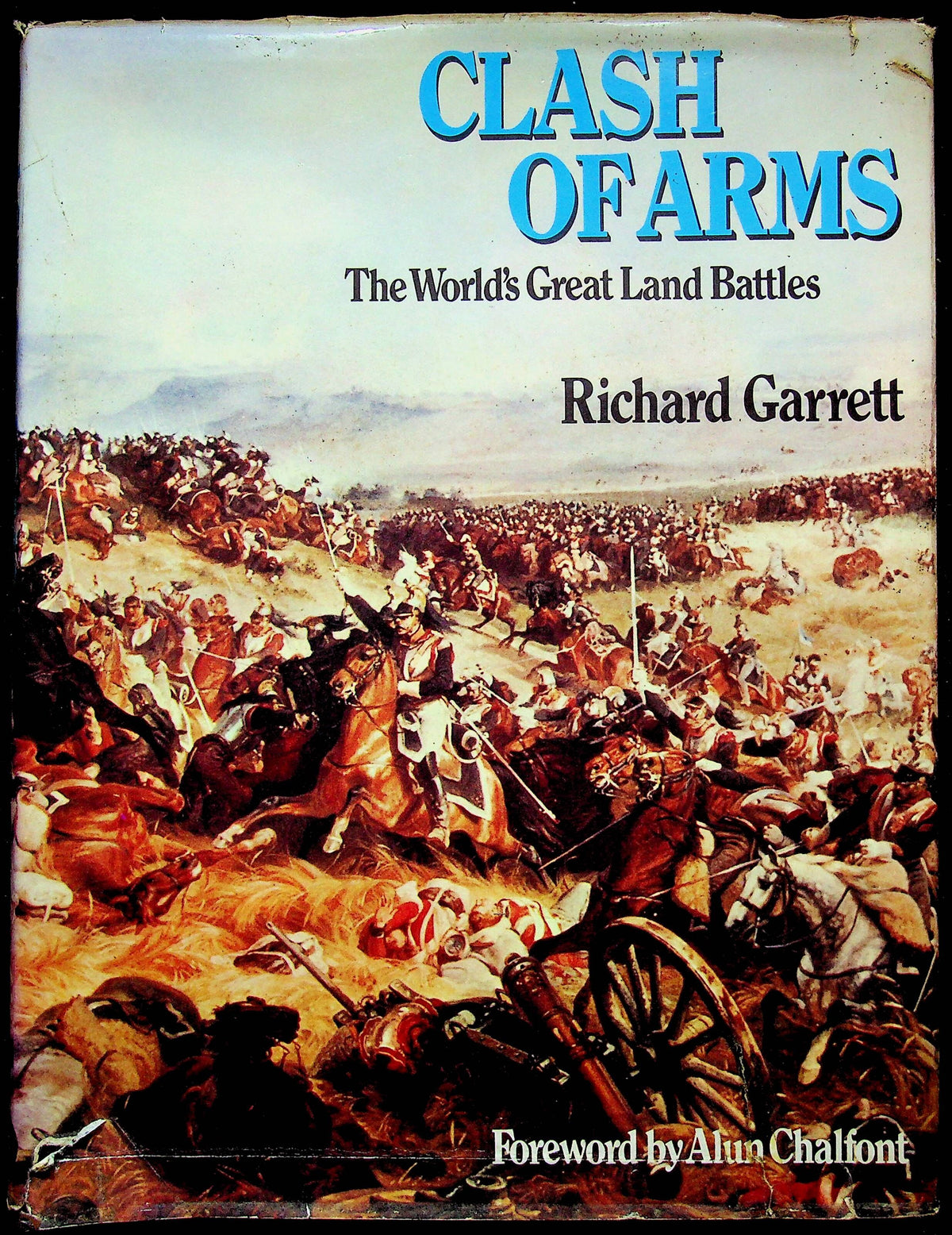 Clash of Arms; The World's Greatest Battles: 1976 1st edition Hardback + DJ