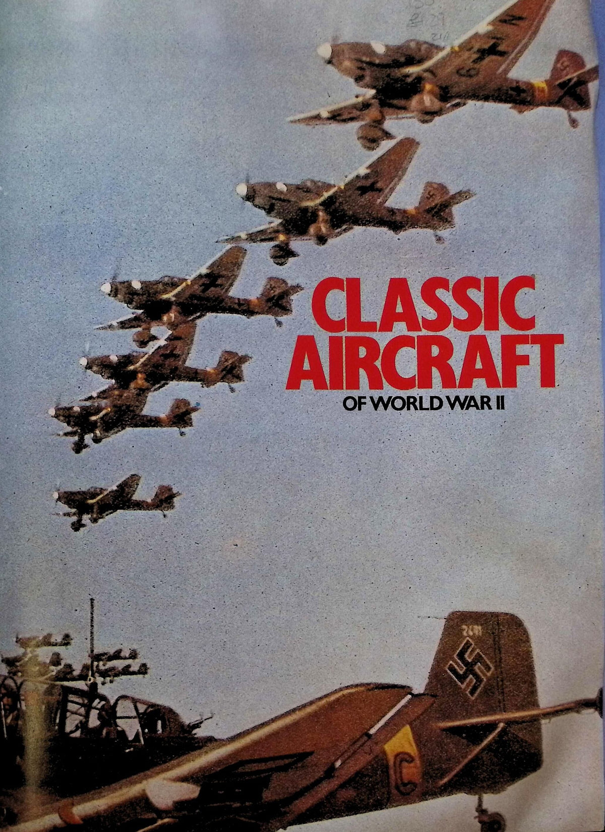 Classic aircraft of World War II: 1982 hardback