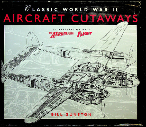 Classic World War II Aircraft Cutaways by Bill Gunston 1995 1st edition hardback