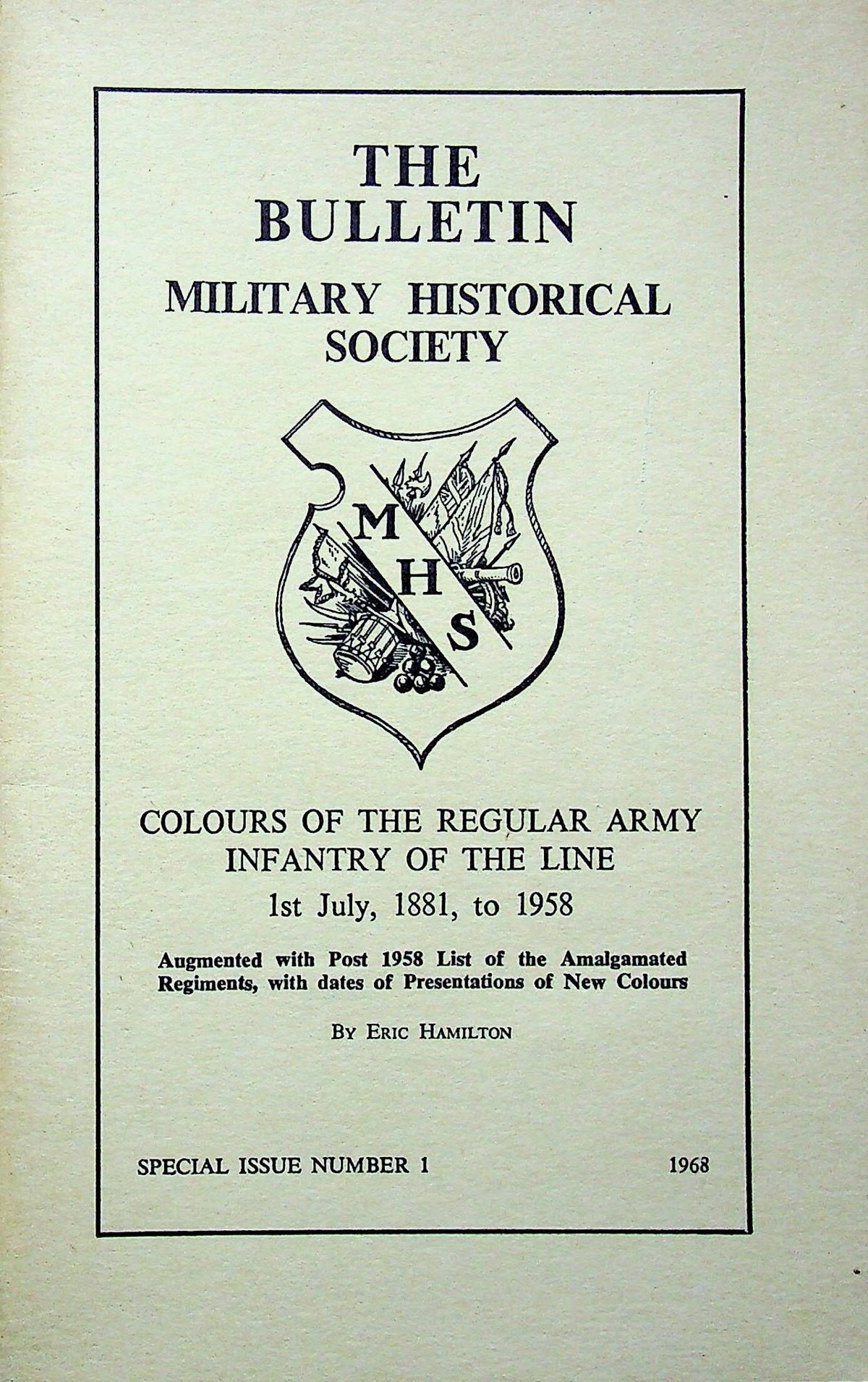 Colours of the Regular Army Infantry of the Line 1881-1958: Special Issue #1 MHS