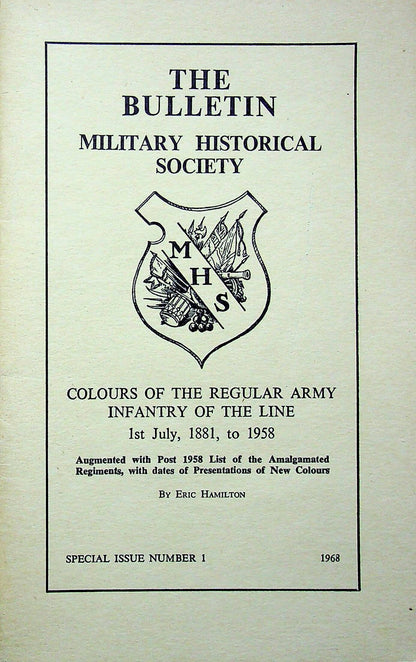 Colours of the Regular Army Infantry of the Line 1881-1958: Special Issue #1 MHS