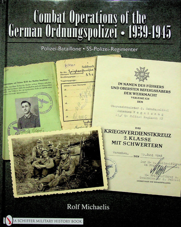 Combat Operations of the German Ordnungspolizei, 1939-45: NEW 2010 1st Edition Hardback