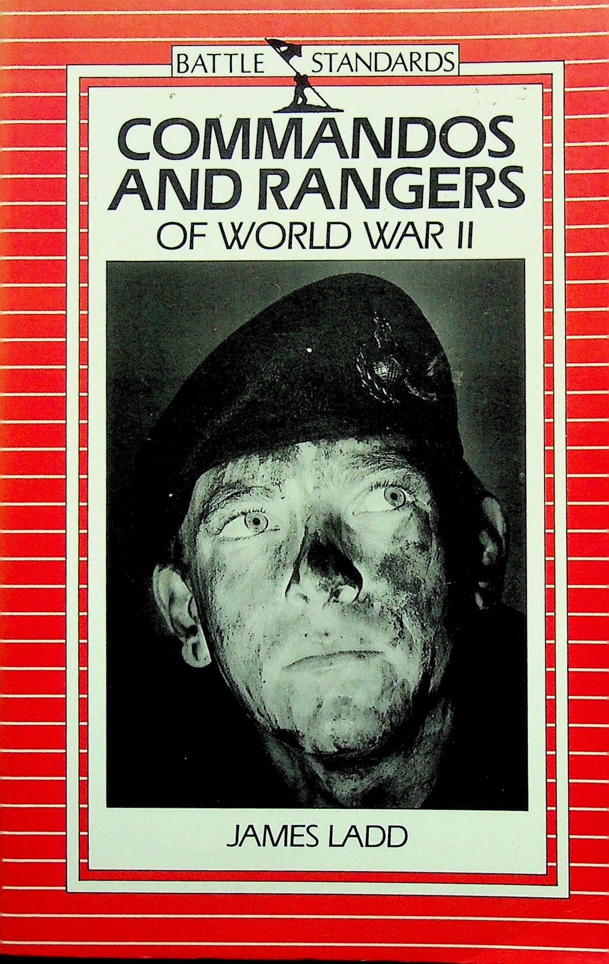 Commandos and Rangers of World War II by James Ladd: NEW 1989 1st UK Paperback Edition