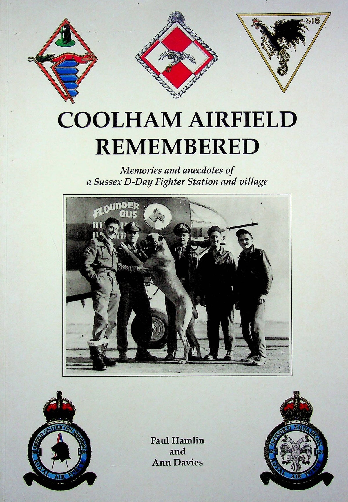 Coolham Airfield Remembered: Hamlin, Davies 1996 Signed 1st Edition Softback/ Ex