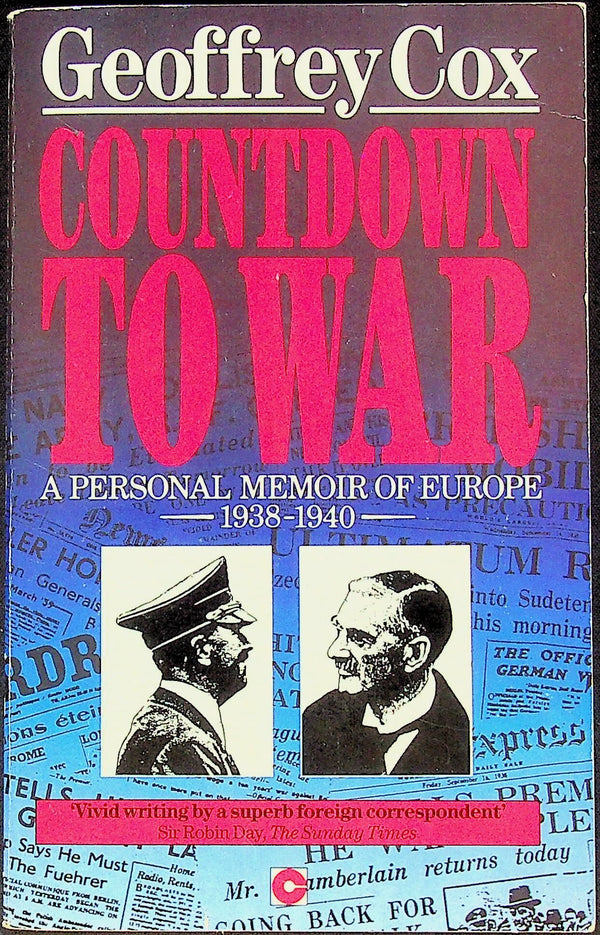 Countdown to War, A Personal Memoir of Europe 1938-40 by Geoffrey Cox: NEW 1990 1st PB Ed.