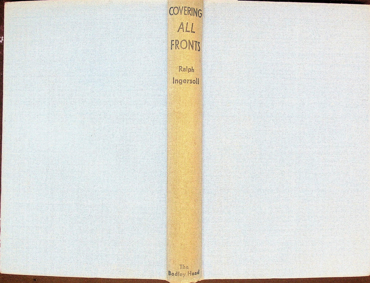Covering All Fronts by Ralph Ingersoll: 1942 1st Edition Hardback