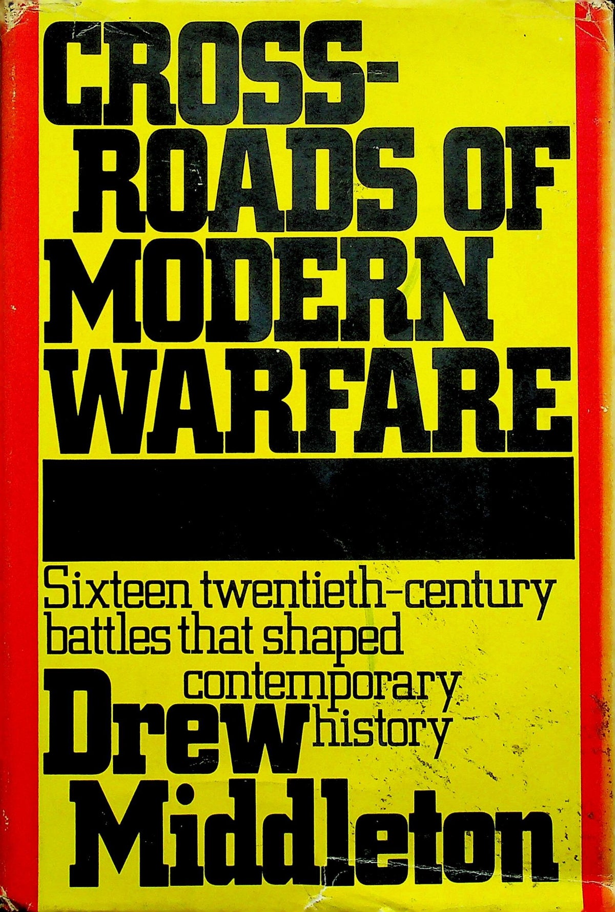 Crossroads of Modern Warfare by Drew Middleton: NEW 1983 1st Edition Hardcover
