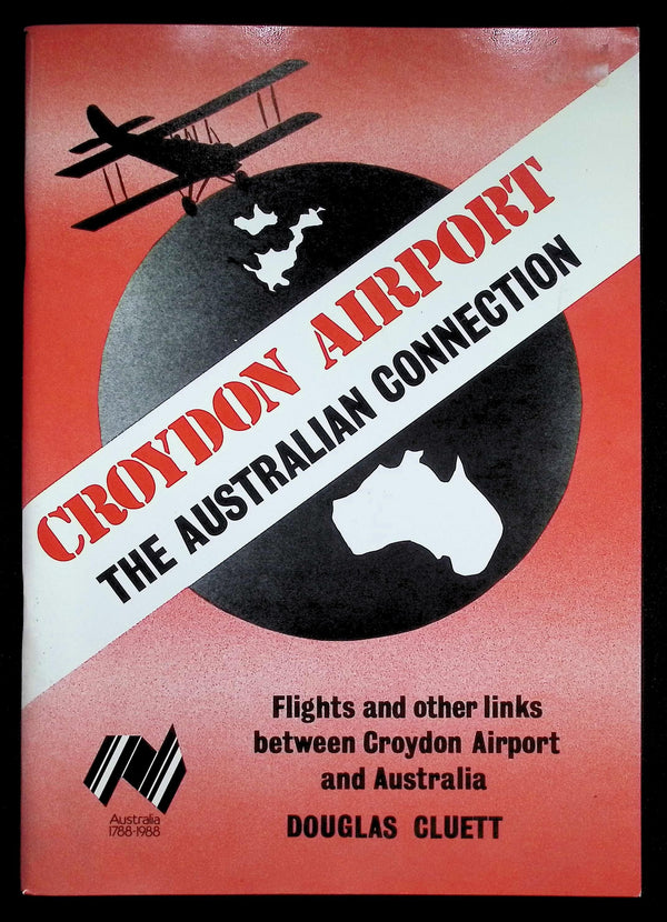 Croydon Airport; The Australian Connection by Douglas Cluett: NEW 1988 First Ed SB
