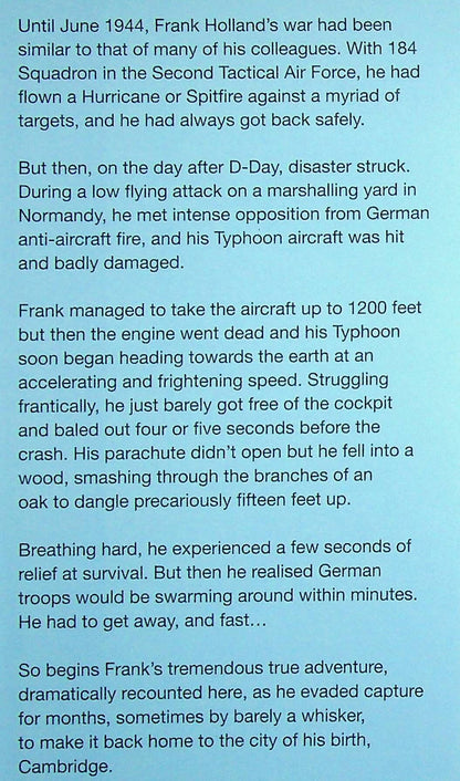 D-Day Plus One; Shot Down and on The Run in France by Frank Holland: NEW 2007 Hardback