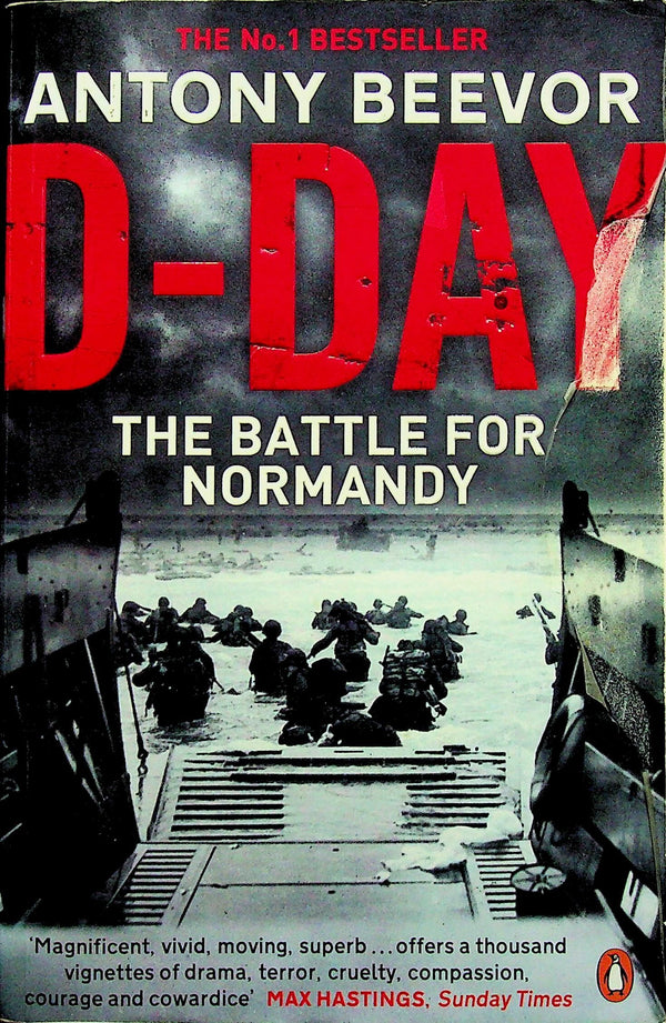 D-Day; The Battle For Normandy by Antony Beevor: Used 2012 Paperback