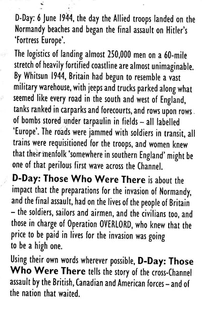 D-Day, Those who were there by J.Gardiner: 1994 1st Edition Hardback/ Normandy, Overlord