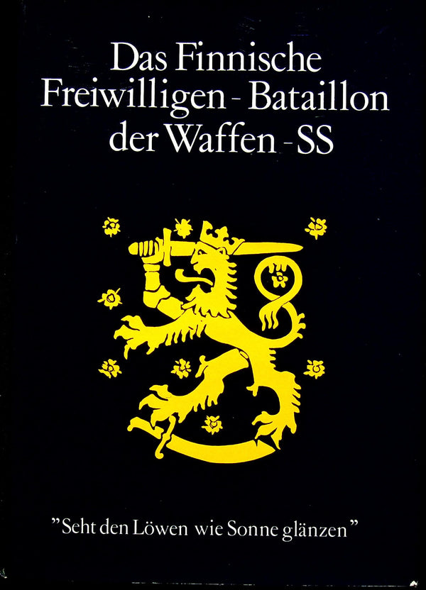 DAS FINNISCHE FREIWILLIGEN BATTALION DER WAFFEN SS