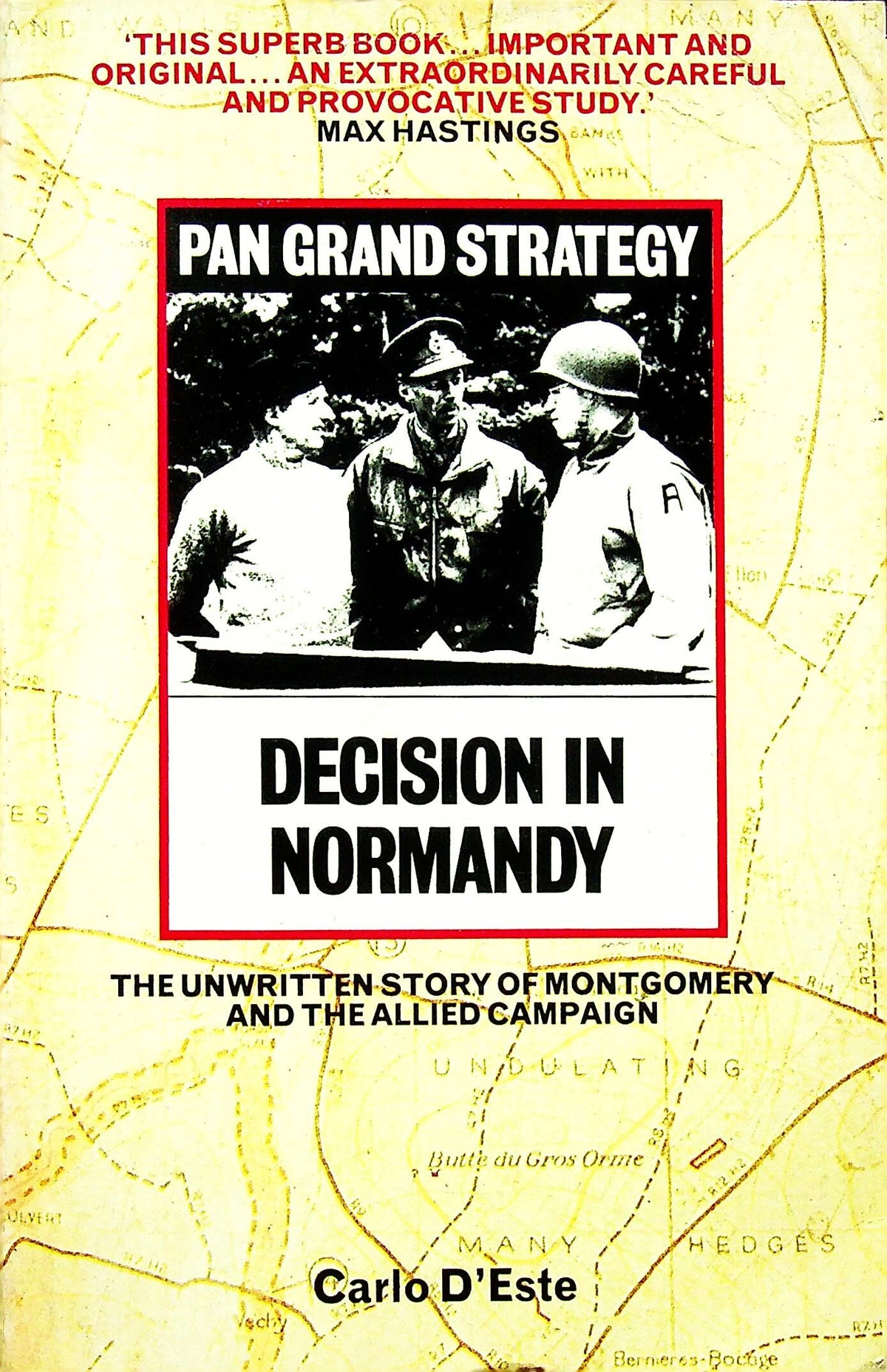 Decision in Normandy by Carli D'Este: 1984 1st Pan Paperback/ D-Day, Montgomery, Patton