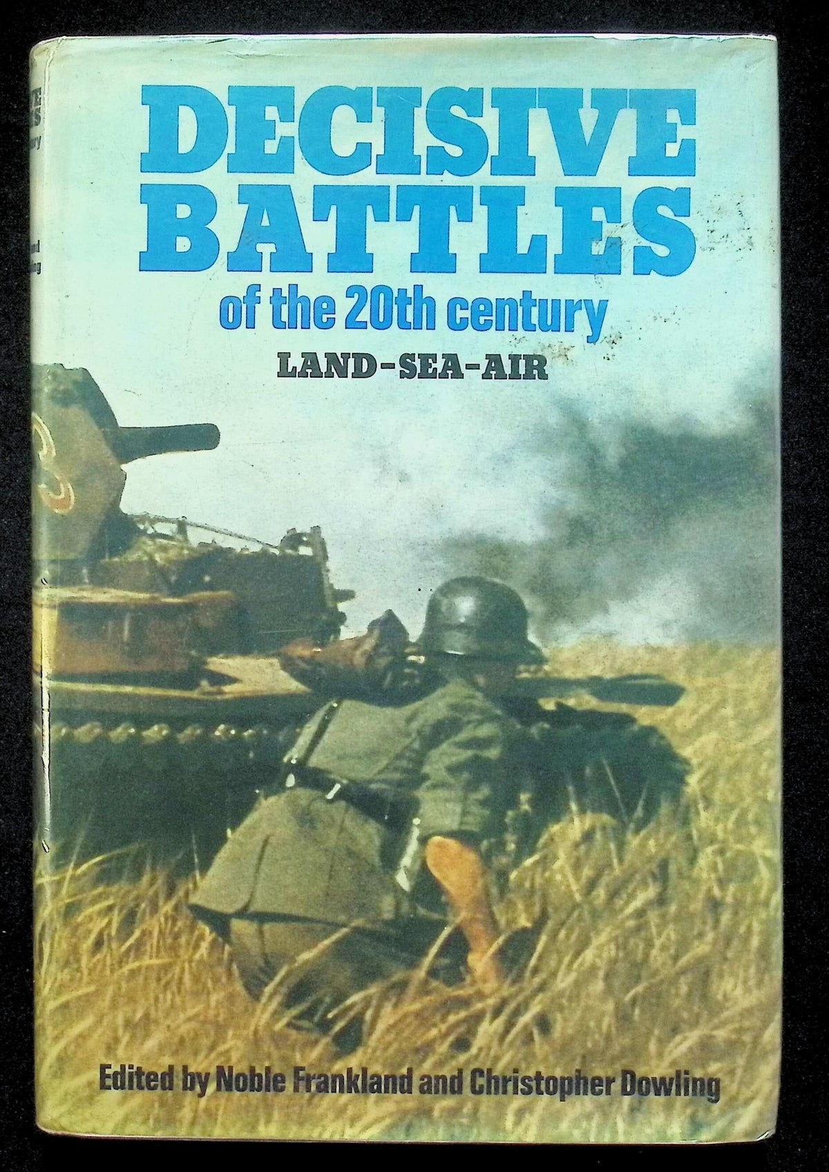 Decisive Battles of the 20th Century: 1976 First Edition hardback