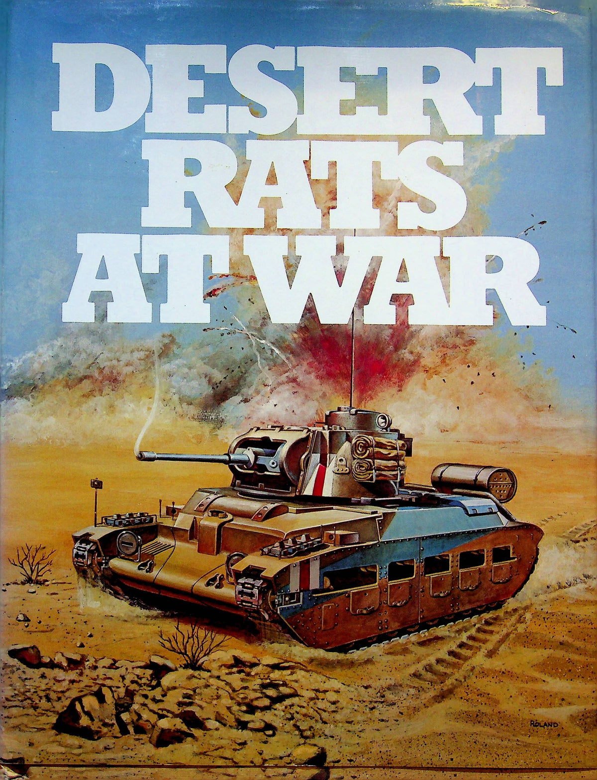 Desert Rats at War (Omnibus Version) by George Forty: NEW 1980 First Edition Hardback