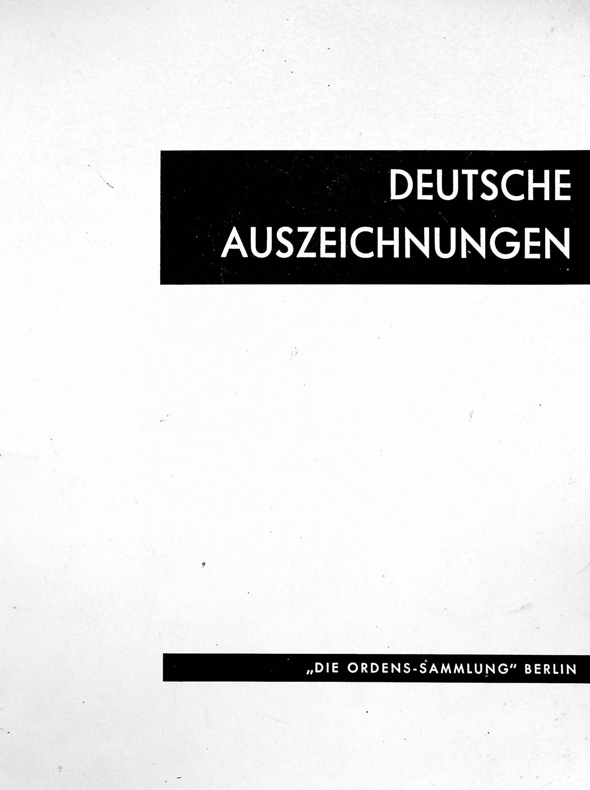 Deutsche Auszeichnungen: The Medal Collection-German Military Awards 1964