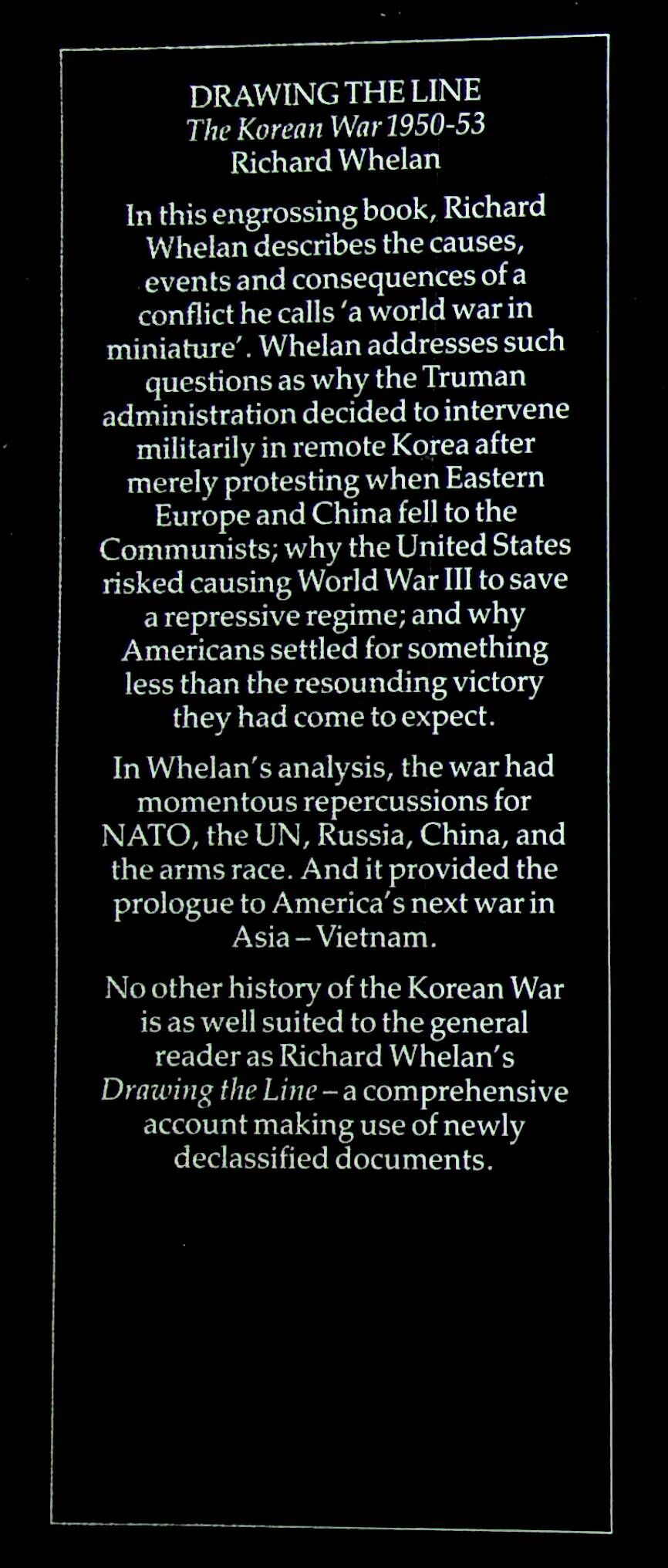 Drawing the Line, The Korean War 1950-53 by Richard Whelan: 1990 First Edition Hardback