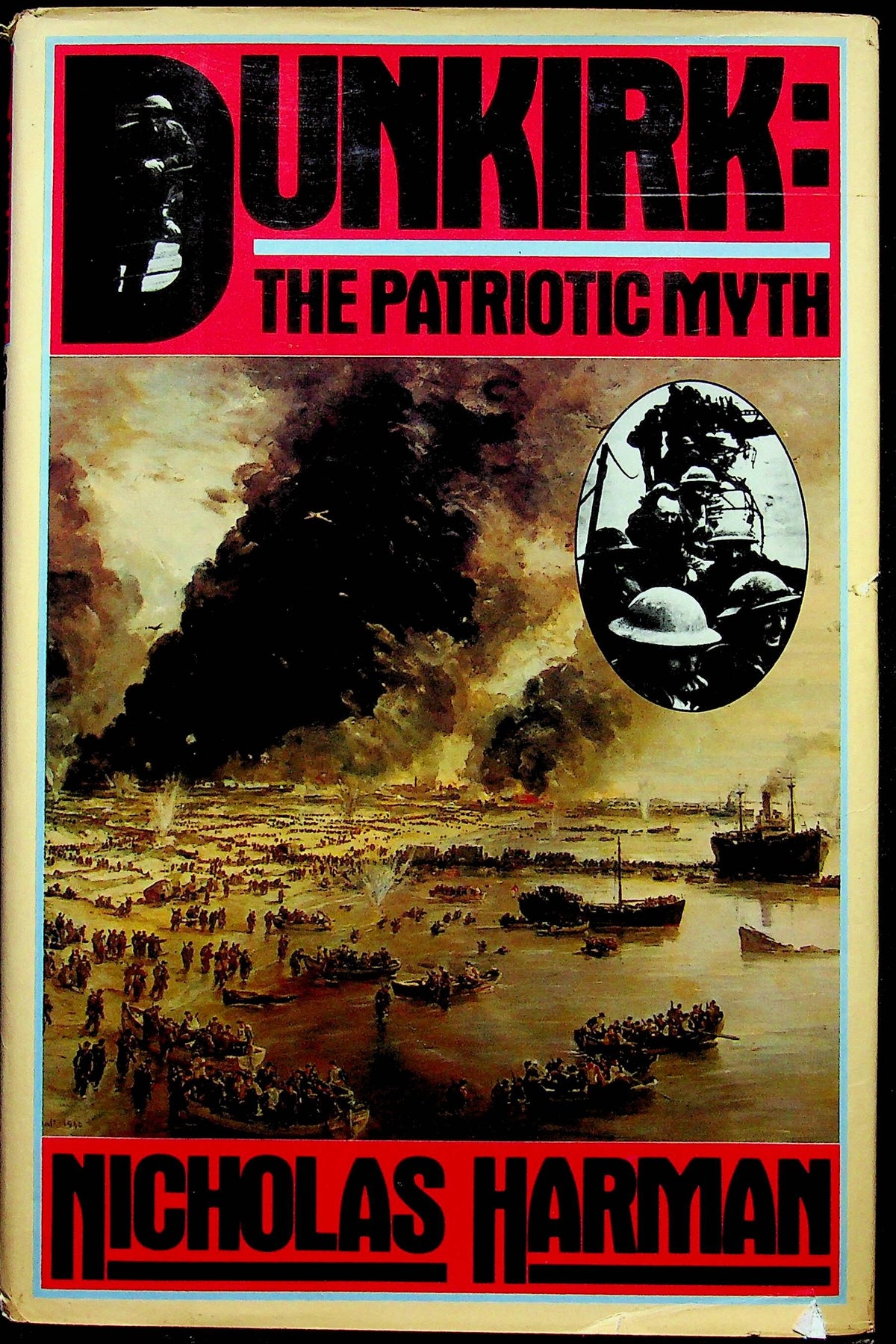 Dunkirk: The Patriotic Myth by Nicholas Harman: NEW 1980 1st Edition Hardback + DJ