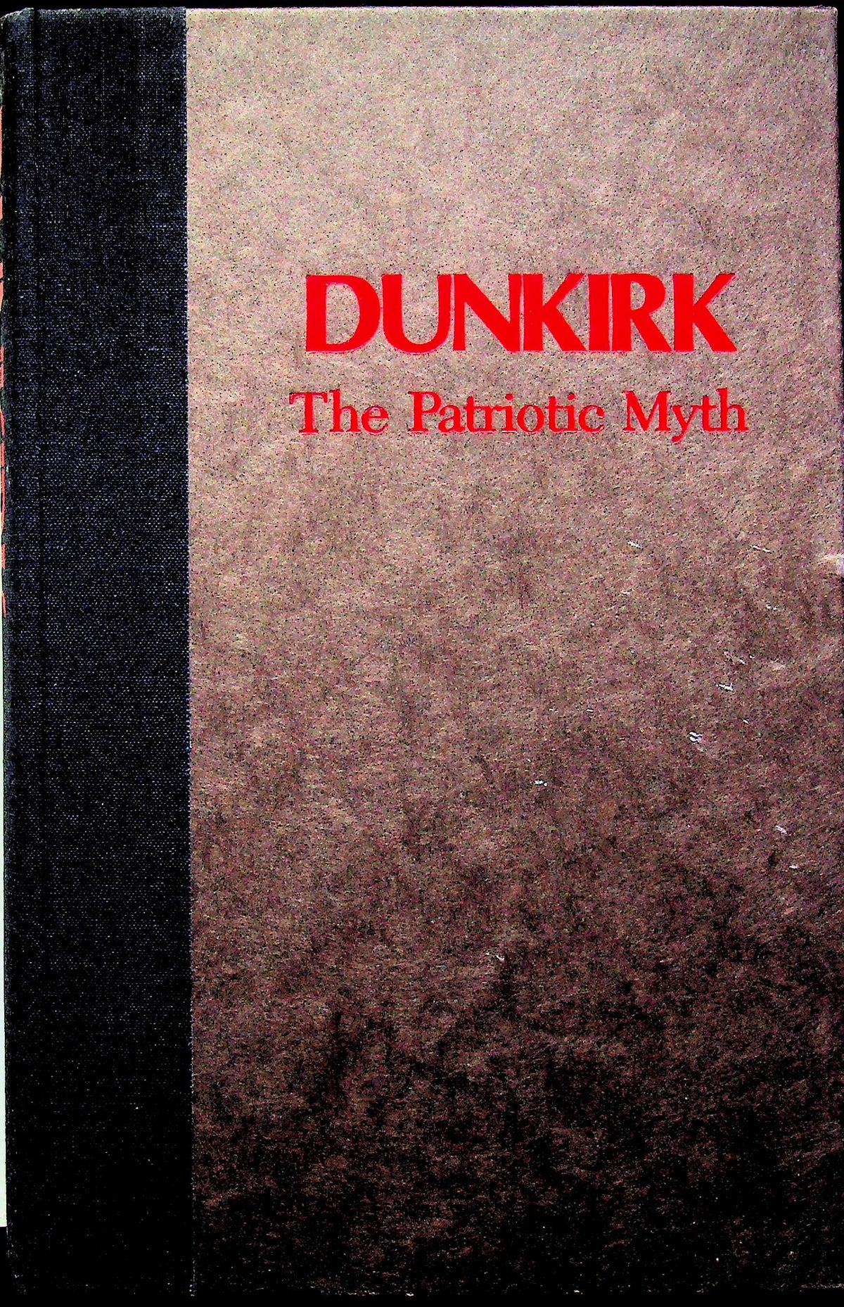 Dunkirk: The Patriotic Myth by Nicholas Harman: NEW 1980 1st Edition Hardback + DJ