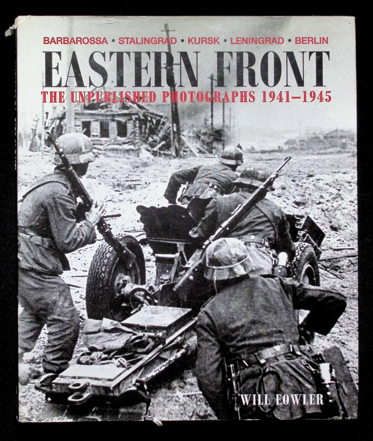 Eastern Front by Will Fowler: 2001 First Edition Hardback