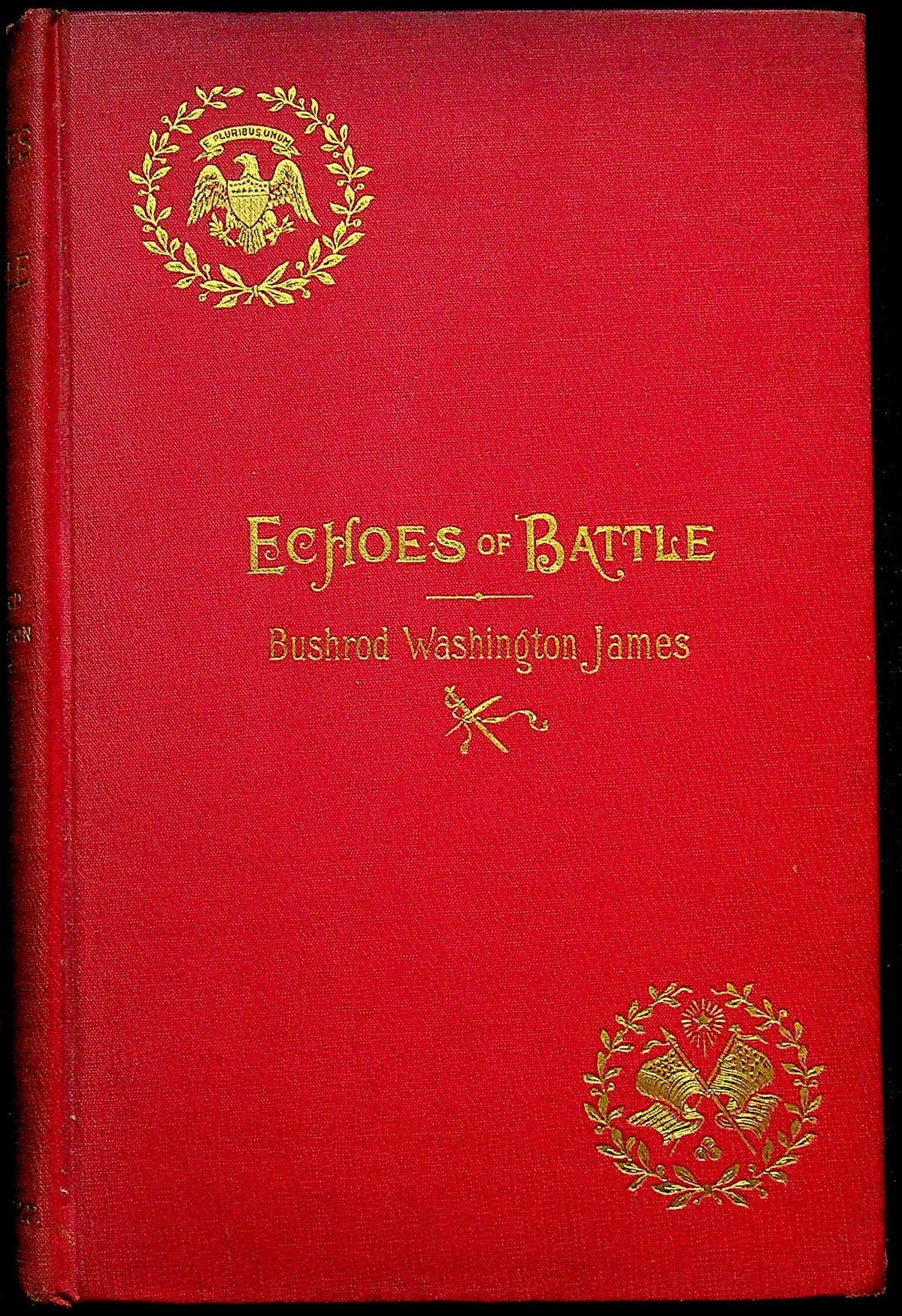 Echoes of Battle by Bushrod Washington James: 1895 First Edition Hardback